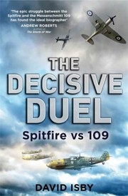 Cover of: Spitfire Vs 109 The Decisive Duel For The Skies In Wwii
