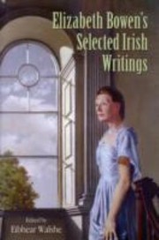 Cover of: Elizabeth Bowens Selected Irish Writings