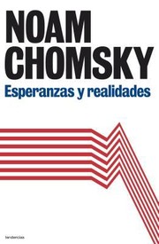 Esperanzas Y Realidades by Noam Chomsky