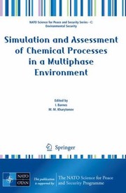 Cover of: Simulation and Assessment of Chemical Processes in a Multiphase Environment
            
                NATO Science for Peace and Security Series C Environmental by 