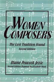 Cover of: Women Composers: The Lost Tradition Found (The Diane Peacock Jezic Series of Women in Music)