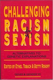 Cover of: Challenging Racism and Sexism: Alternatives to Genetic Explanations (Genes and Gender, Vol 7)