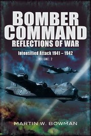Cover of: Bomber Command Reflections Of War Volume 2 Intensified Attack 19411942