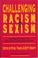 Cover of: Challenging racism and sexism