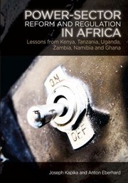 Cover of: Powersector Reform And Regulation In Africa Lessons From Kenya Tanzania Uganda Zambia Namibia And Ghana