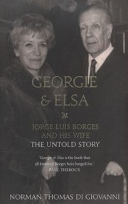 Cover of: Georgie and Elsa Jorge Luis Borges and His Wife
