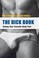 Cover of: The Dick Book Tuning Your Favorite Body Part