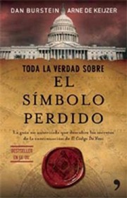 Cover of: Toda La Verdad Sobre El Smbolo Perdido La Gua No Autorizada Que Descubre Los Secretos De La Continuacin De El Cdigo Da Vinci
