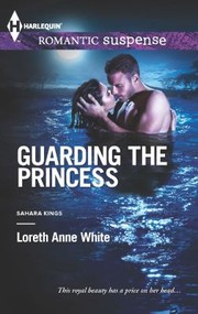 Cover of: Guarding the Princess
            
                Harlequin Romantic Suspense