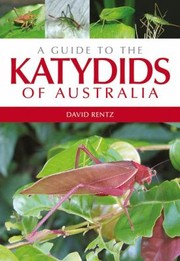 Cover of: A Guide to the Katydids of Australia by 
