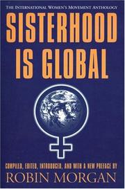 Cover of: Sisterhood is global by Robin Morgan, Robin Morgan, Robin Morgan, Robin Morgan