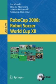 Cover of: Robocup 2008 Robot Soccer World Cup Xii