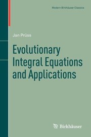 Evolutionary Integral Equations And Applications by Jan Pr Ss