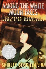Cover of: Among the White Moon Faces (Cross-Cultural Memoir Series) by LIM, GEOK-LIN SHIRLEY