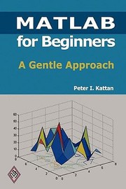 Cover of: Matlab For Beginners A Gentle Approach