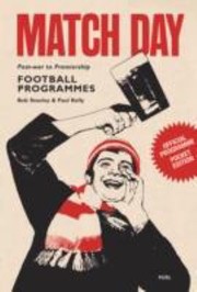Cover of: Match Day Football Programmes Postwar To Premiership by 