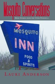 Cover of: Mosquito Conversations More Stories From The Upper Peninsula