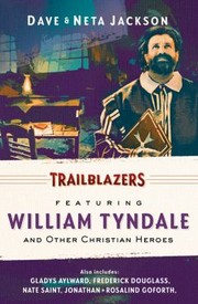 Cover of: Trailblazers Featuring William Tyndale And Other Christian Heroes