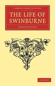 Cover of: The Life Of Swinburne by 