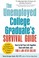Cover of: The Unemployed College Graduates Survival Guide How To Get Your Life Together Deal With Debt And Find A Job After College