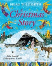 Cover of: A Christmas Story with Nativity Set by Brian Wildsmith