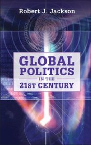 Cover of: Global Politics In The 21st Century