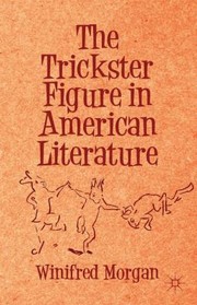 Cover of: The Trickster Figure In American Literature