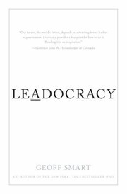 Cover of: Leadocracy Hiring More Great Leaders Like You Into Government by 