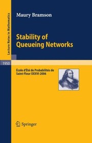 Cover of: Stability of Queueing Networks
            
                Lecture Notes in Mathematics
