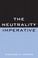 Cover of: The Neutrality Imperative