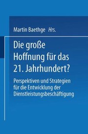 Cover of: Die Grosse Hoffnung Fur Das 21 Jahrhundert by 