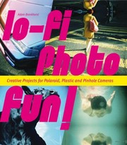 Cover of: Lofi Photo Fun Creative Projects For Polaroid Plastic Pinhole Cameras by 