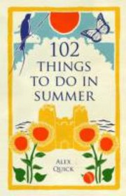 Cover of: 102 Things To Do In Summer