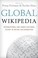 Cover of: Global Wikipedia International And Crosscultural Issues In Online Collaboration