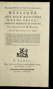 Cover of: Re plique aux deux me moires des srs. Leleu, insignes meuniers de Corbeil by Camille Desmoulins