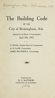 Cover of: The building code of the city of Birmingham, Ala