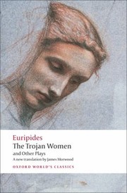 Cover of: Hecuba The Trojan Women Andromache by 