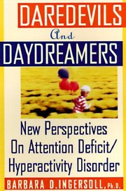Cover of: Daredevils And Daydreamers New Perspectives On Attentiondeficithyperactivity Disorder