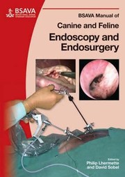 Cover of: Bsava Manual Of Canine And Feline Endoscopy And Endosurgery