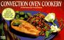 Cover of: Convection oven cookery