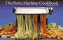 Cover of: The pasta machine cookbook