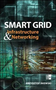 Cover of: Smart Grid Infrastructure Networking