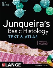Cover of: Junqueiras Basic Histology Text And Atlas