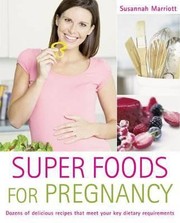 Cover of: Super Foods For Pregnancy by 