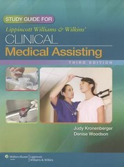 Cover of: Study Guide To Accompany Lippincott Williams Wilkins Clinical Medical Assisting Third Edition