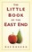 Cover of: The Little Book Of The East End