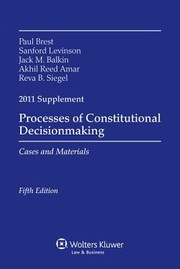 Cover of: Processes of Constitional Decisionmaking 2011 Supplement
