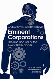 Cover of: Eminent Corporations The Rise And Fall Of The Great British Corporation by 
