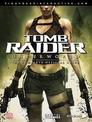 Cover of: Tomb Raider Underworld The Complete Official Guide by 