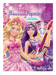 Cover of: Barbie The Princess The Popstar A Panorama Sticker Storybook by 